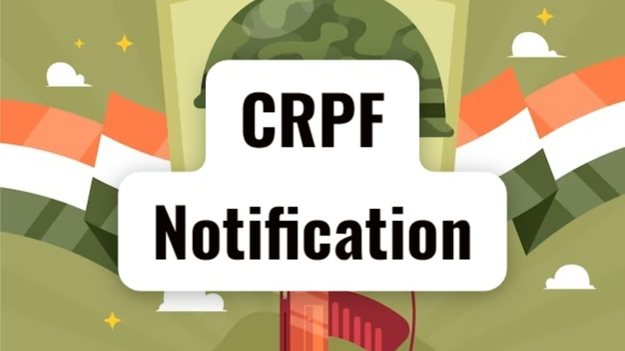 CRPF Jobs | 9,212 పోస్టులకు విడుదల కానున్న నోటిఫికేషన్
